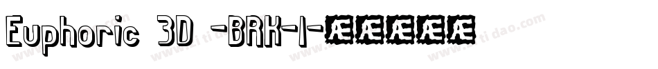 Euphoric 3D -BRK-1字体转换